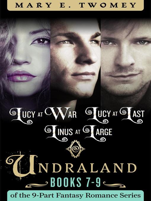 Title details for Undraland Books 7-9 Bundle by Mary E. Twomey - Available